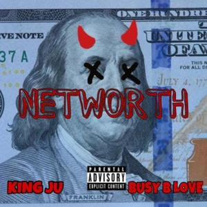 Networth(feat. Busy B Love) (Explicit)