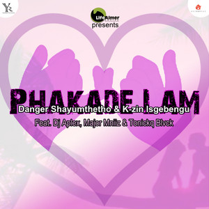 Phakade Lam(feat. Dj Aplex, Major Mniiz & Tonickq Blvck) (Original Mix)