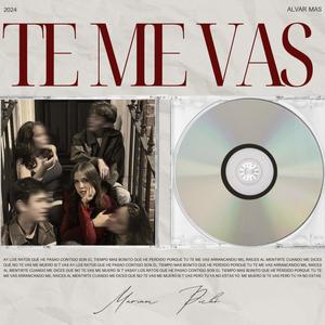 Te me vas