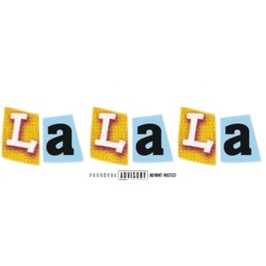 La La La (Explicit)