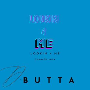 Lookin 4 Me (Explicit)