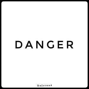 Danger