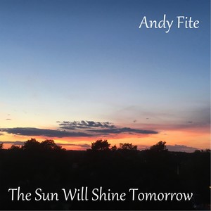 The Sun Will Shine Tomorrow (Explicit)