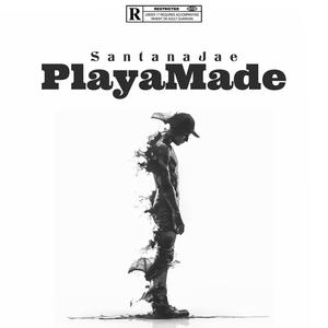 PlayaMade (Explicit)