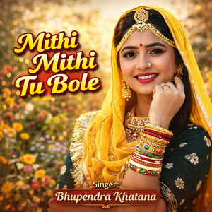 Mithi Mithi Tu Bole
