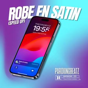 Robe En Satin (Speed Up) [Explicit]