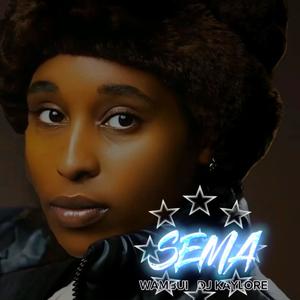SEMA (feat. DJ KAYLORE)