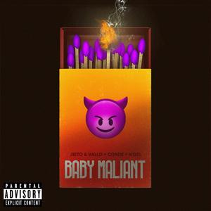Baby Maliant(feat. Vallo Conde & NGel)