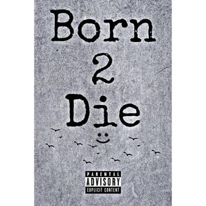 Born to Die (Explicit)