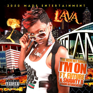 I'm On(Feat.  Future & Shawty B) (Explicit)