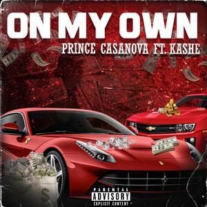 On My Own (feat. Kashe) [Explicit]