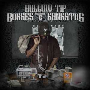 Hollow Tip Presents Bosses & Gangstas