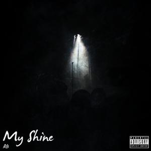 My Shine (Explicit)