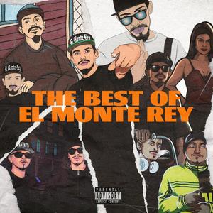 The Best of El Monte Rey (Explicit)