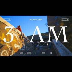 3AM (Explicit)