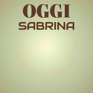 Oggi Sabrina