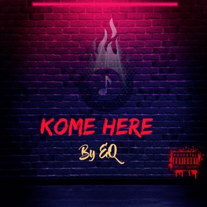 Kome Here (Explicit)