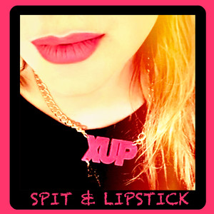 Spit & Lipstick (Explicit)