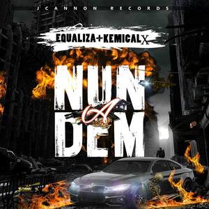 Nun A Dem (feat. KemicalX) [Explicit]