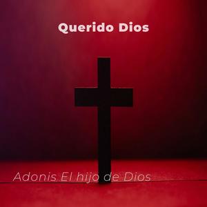 Querido Dios (Explicit)