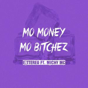 Mo Money - Mo *****es (feat. Michy Mc)