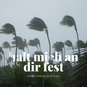 Halt mich an dir fest