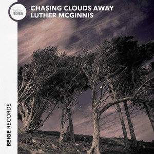 Chasing Clouds Away