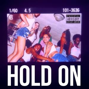 Hold On (Explicit)