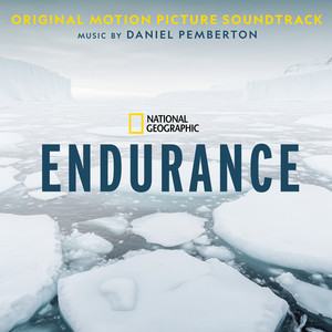 Daniel Pemberton - Endurance (From 