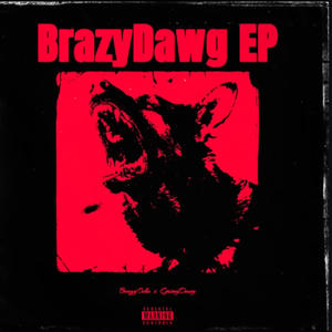 BrazyDawg (Explicit)