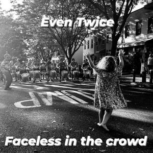 Faceless in the crowd