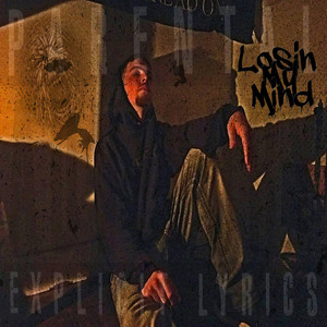 Losin My Mind (Explicit)