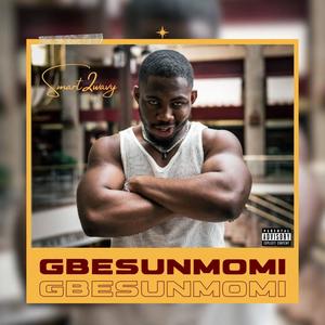 Gbesunmomi (Explicit)