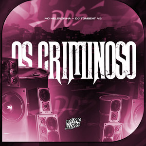 Os Criminoso (Explicit)