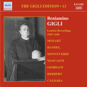 GIGLI, Beniamino: Gigli Edition, Vol. 13: London Recordings (1947-1949)