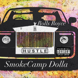 SmokeCamp Dolla x Rolls Royce (Explicit)