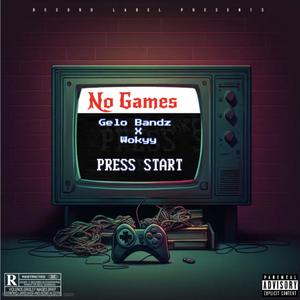 No Games (Explicit)