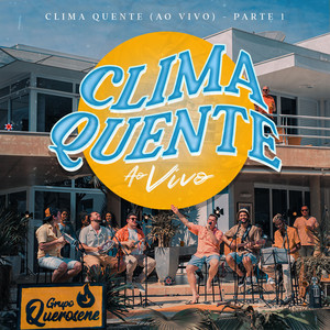 Clima Quente (Ao Vivo) , Pt. 1 (Ao Vivo)