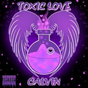 Toxic Love (Explicit)