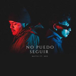 No puedo seguir (feat. Hec) (Explicit)