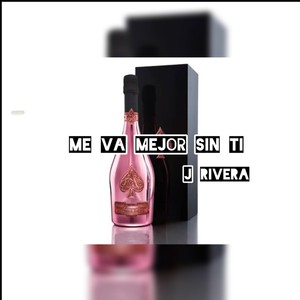 Me Va Mejor Sin Ti (Explicit)