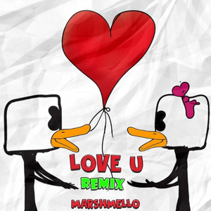 LoVe U (Wubbaduck Remix)