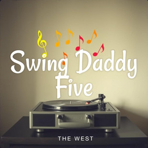 Swing Daddy Five