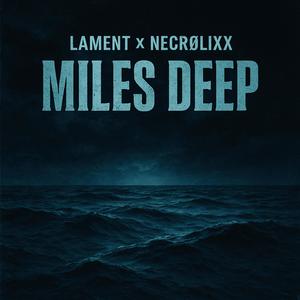 Miles Deep (Explicit)