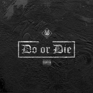 Do Or Die (Explicit)