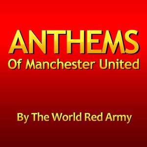 Anthems of Manchester United