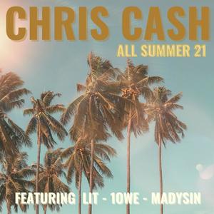 All Summer 21 (feat. LIT, Madysin & 1owe)