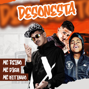 Desonesta(feat. MC Digu & Mc Kitinho) (Explicit)
