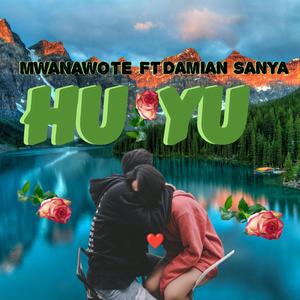 HUYU (feat. Damian Sanya)