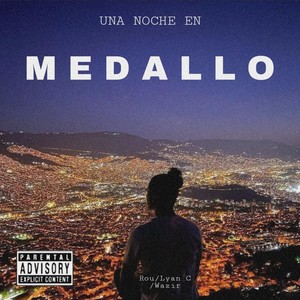 Una noche en medallo (feat. lyan C & Wazir)